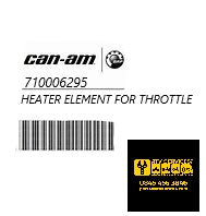 CAN-AM HEATER ELEMENT FOR THROTTLE, 710006295